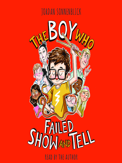 Title details for Boy Who Failed Show and Tell by Jordan Sonnenblick - Available
